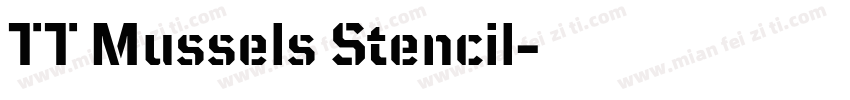 TT Mussels Stencil字体转换